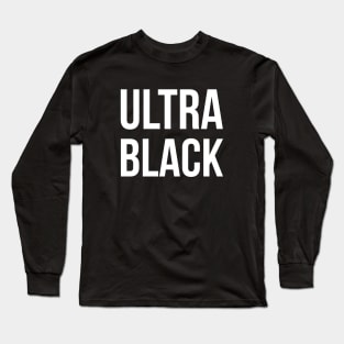 Ultra Black Long Sleeve T-Shirt